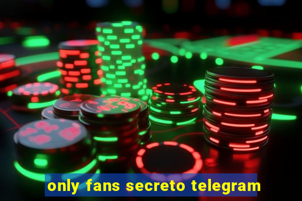 only fans secreto telegram